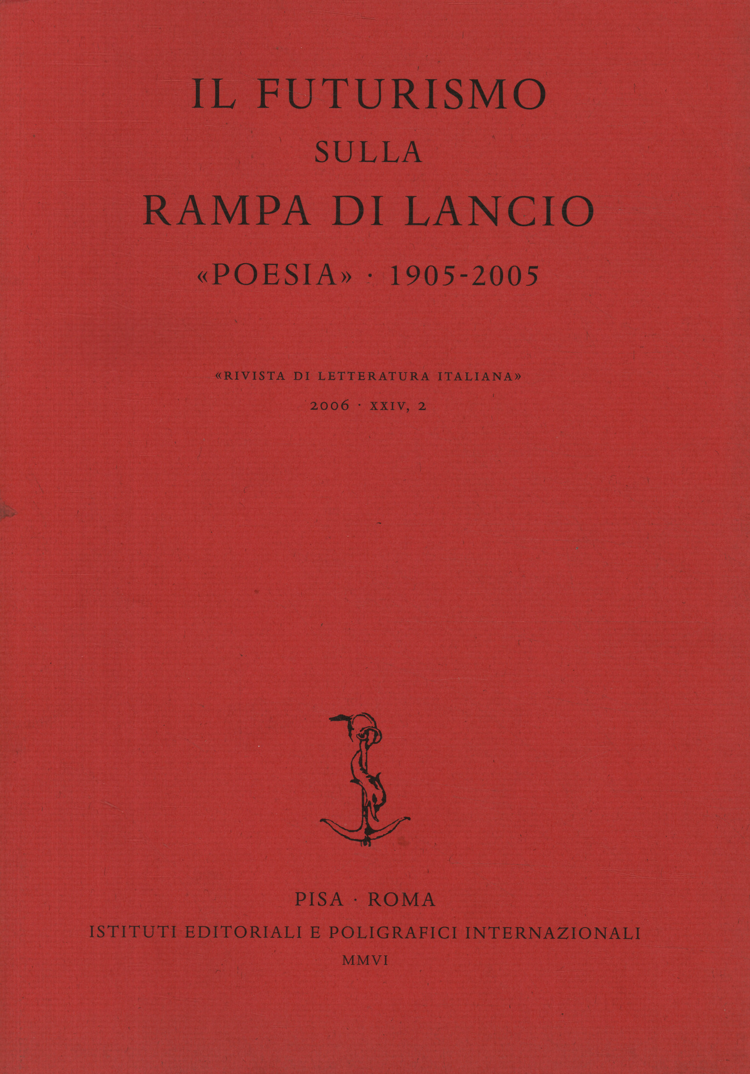 Futurismus auf der Startrampe, Review of Italian Literature 2006 XX, Review of Italian Literature 2006 XX, Review of Italian Literature 2006 XX