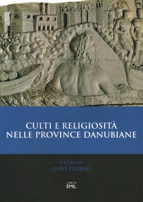 Culti e religiosità nelle province danubiane