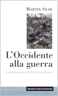 L'Occidente alla guerra