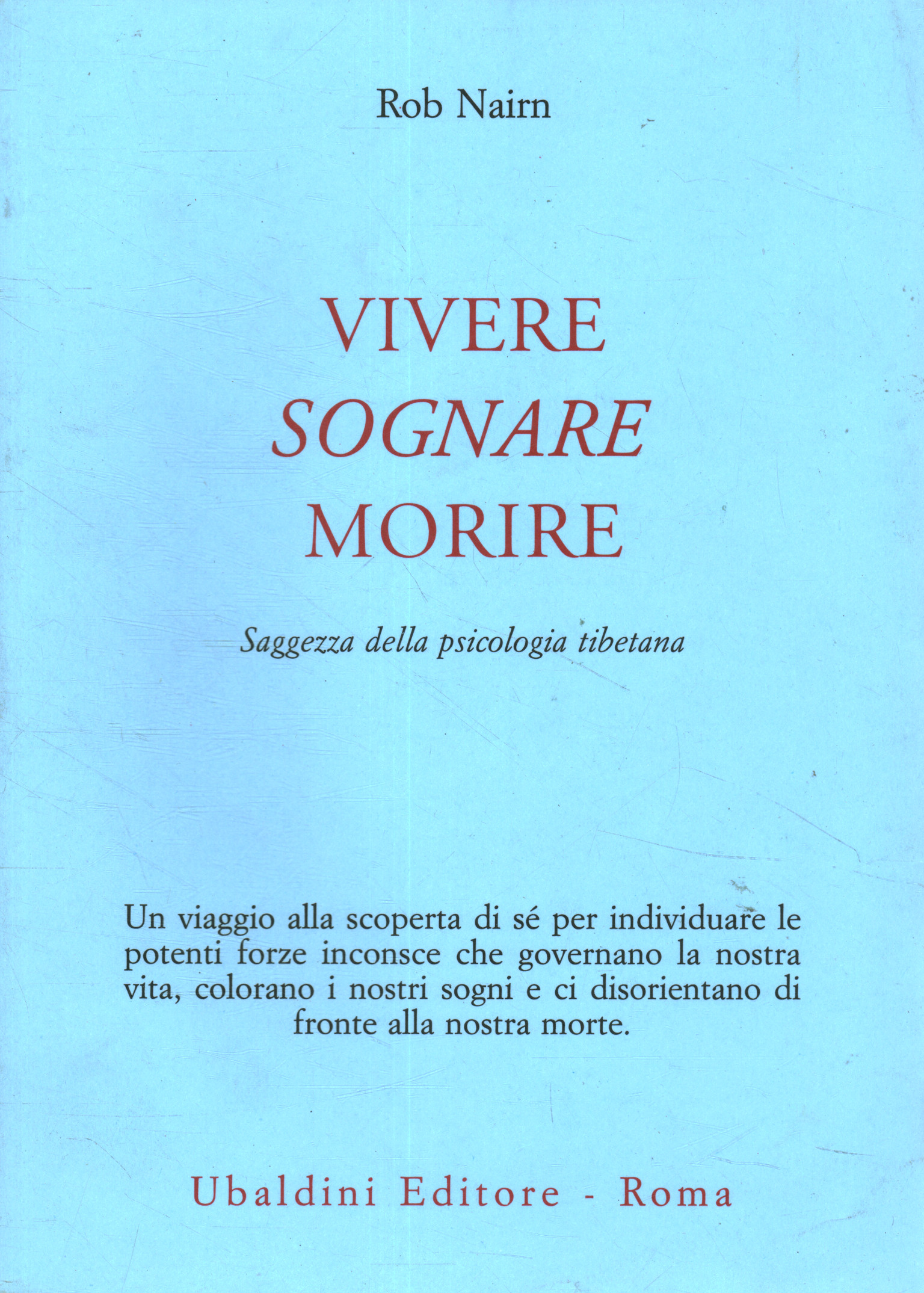 Vivere sognare, morire,Vivere sognare, morire