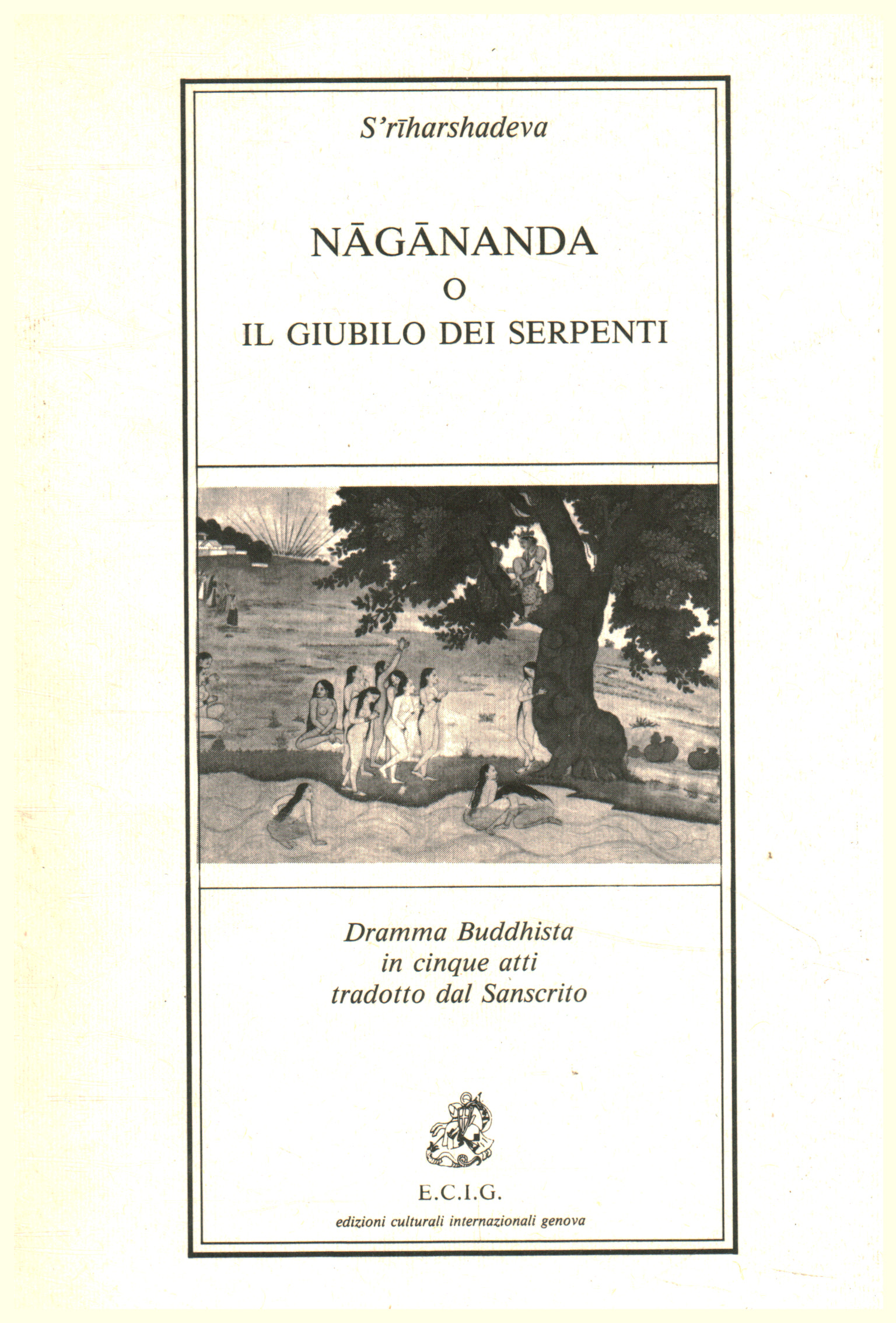 Nagananda ou la Jubilation des Serpents