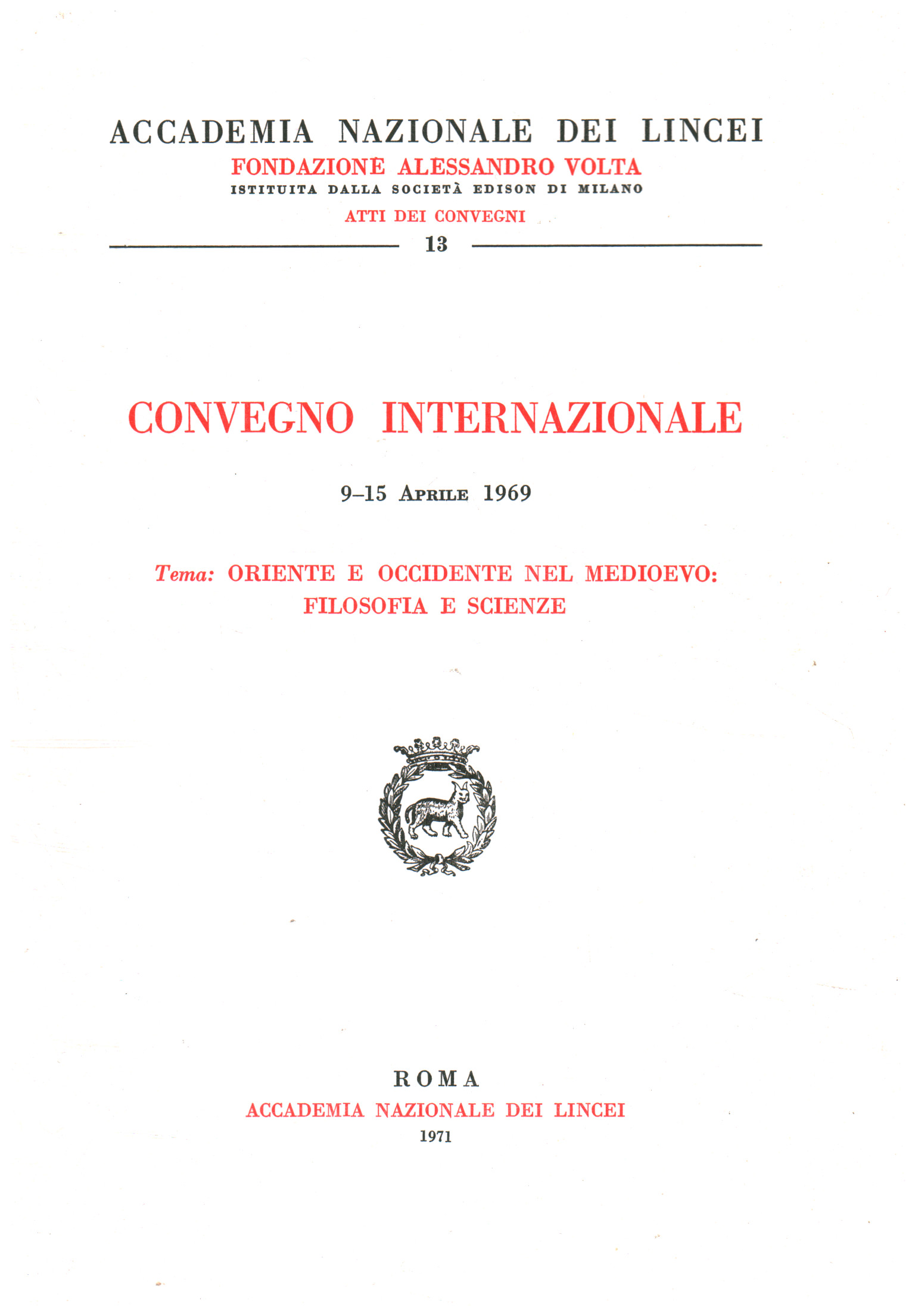 Convegno Internazionale 9-15 aprile 1969.%,Convegno Internazionale 9-15 aprile 1969.%