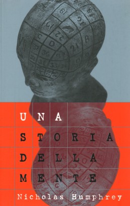 Una storia della mente: ovvero perché non vediamo con le orecchie