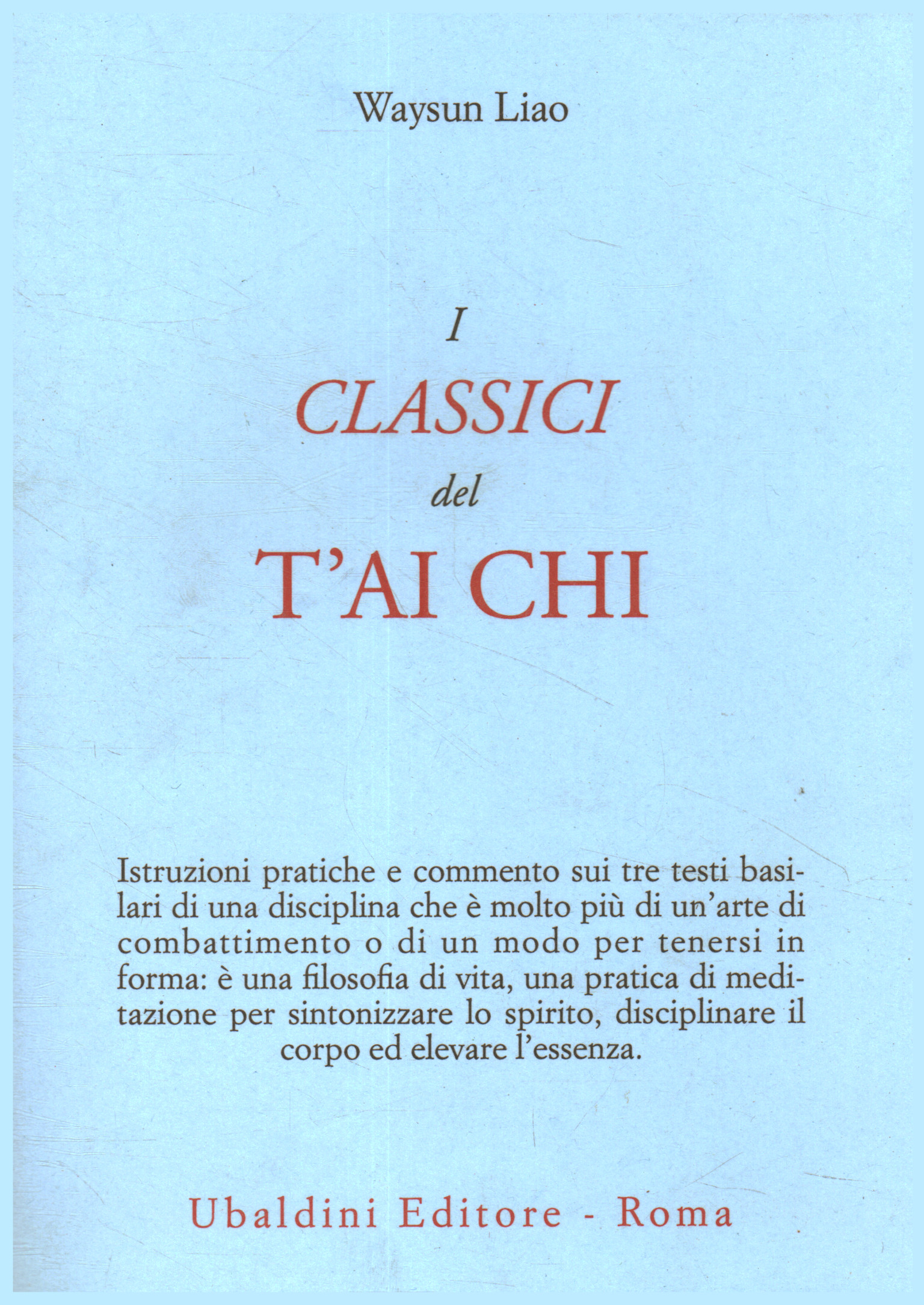 Les classiques du T'ai Chi