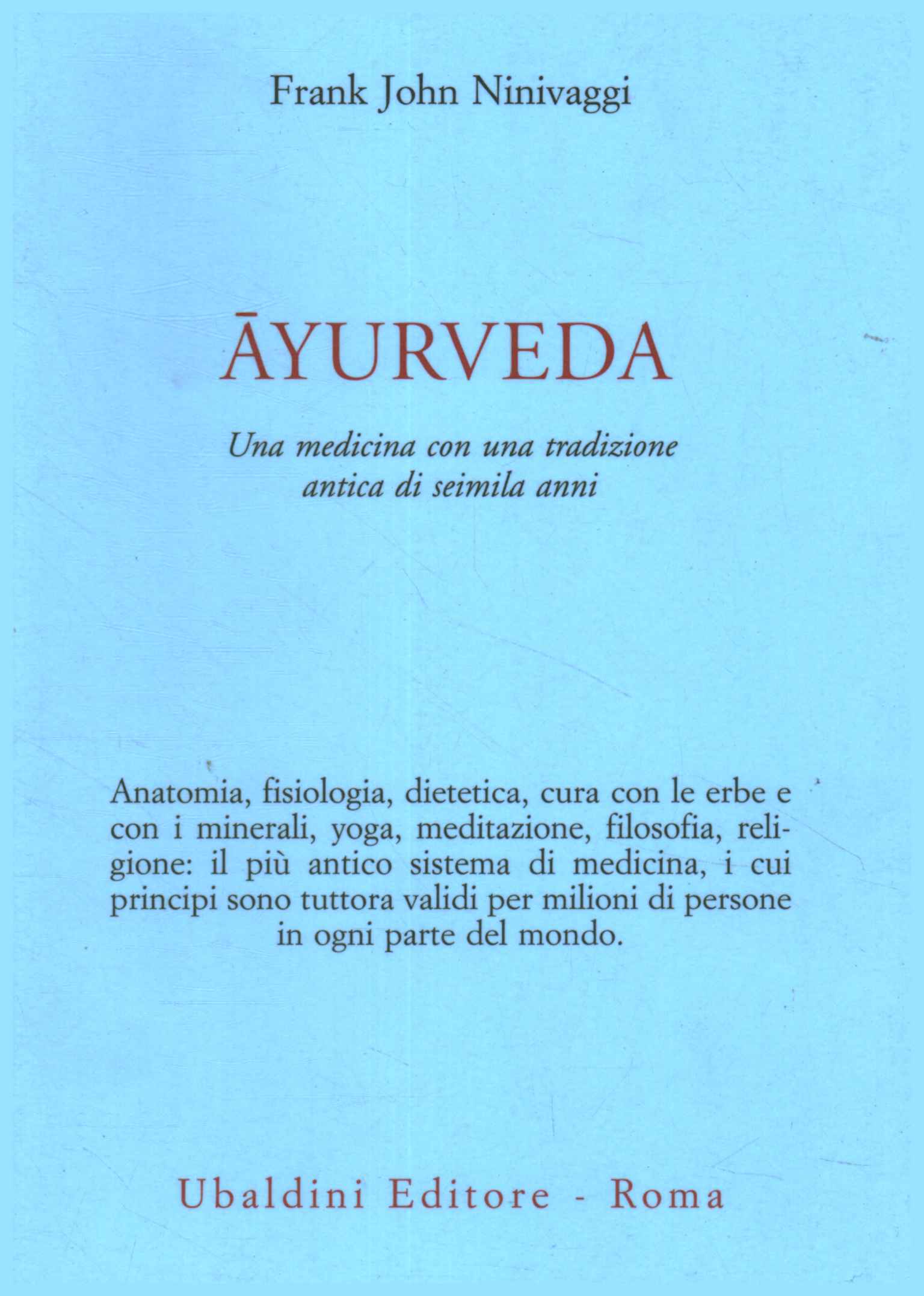 Ayurveda. Una medicina con tradición