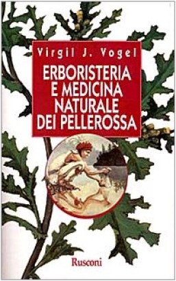 Erboristeria e medicina naturale dei pellerossa