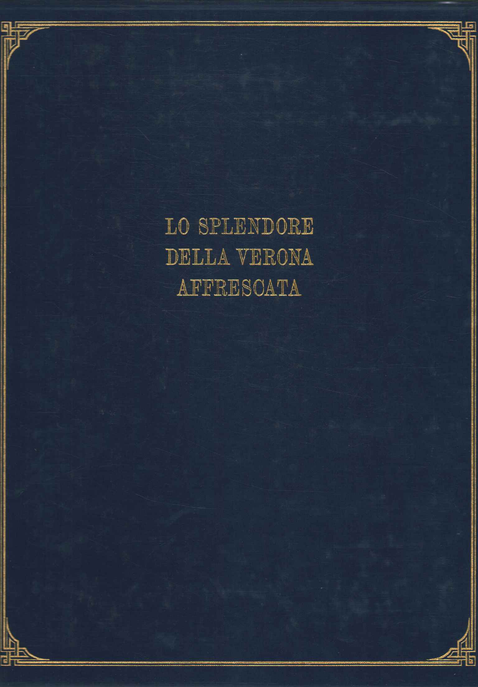 El esplendor de Verona pintado al fresco en