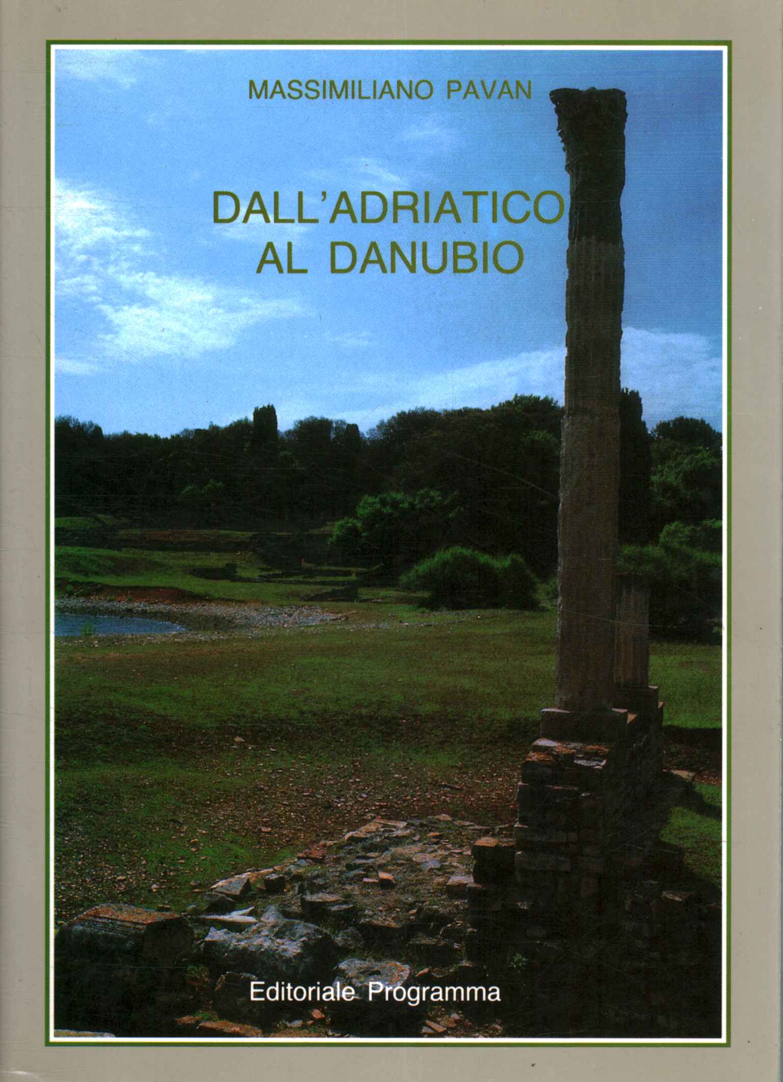 Del Adriático al Danubio