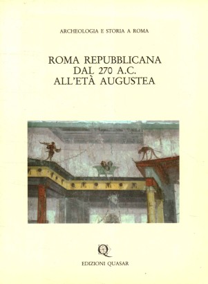 Roma Repubblicana dal 270 a.C. all'età augustea