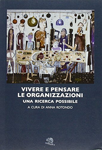 Vivir y pensar en las organizaciones