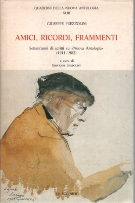 Amici, ricordi, frammenti