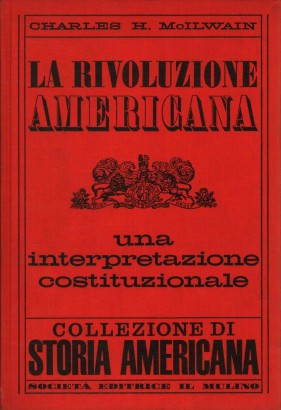 La rivoluzione americana: una interpretazione costituzionale