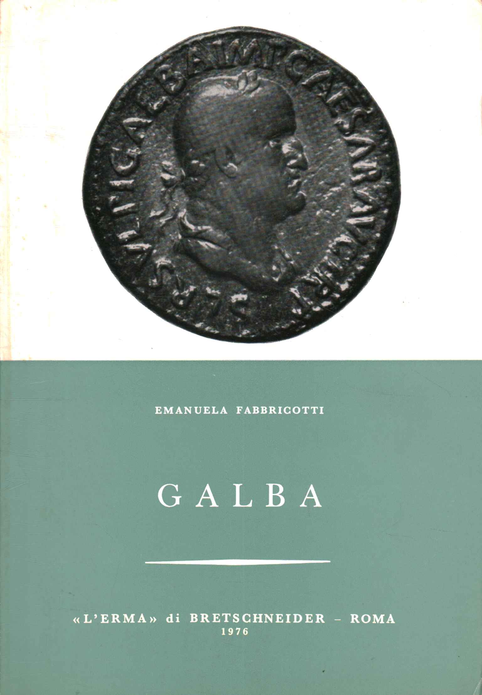 Livres - Histoire - Ancien, Galba