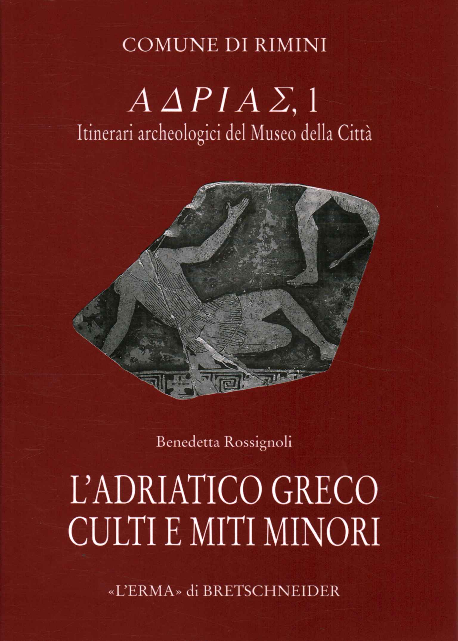 Les cultes et mythes grecs de l'Adriatique%,Les cultes et mythes grecs de l'Adriatique%