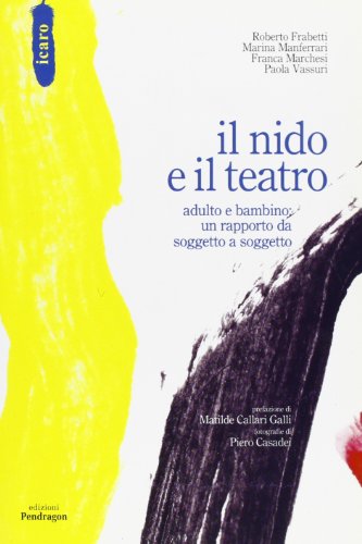 Il nido e il teatro