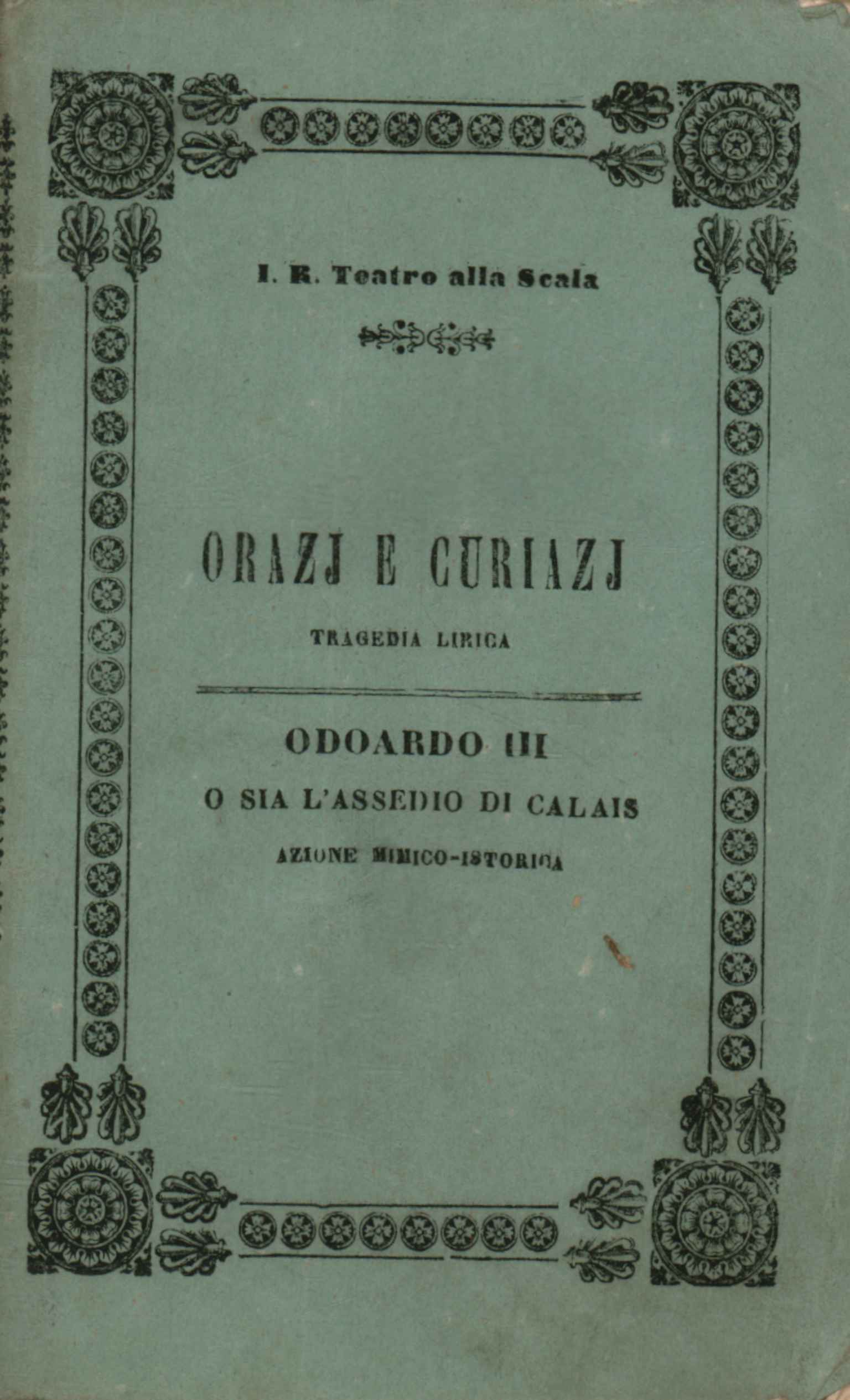 Orazj y Curiazj Tragedia lírica en tres