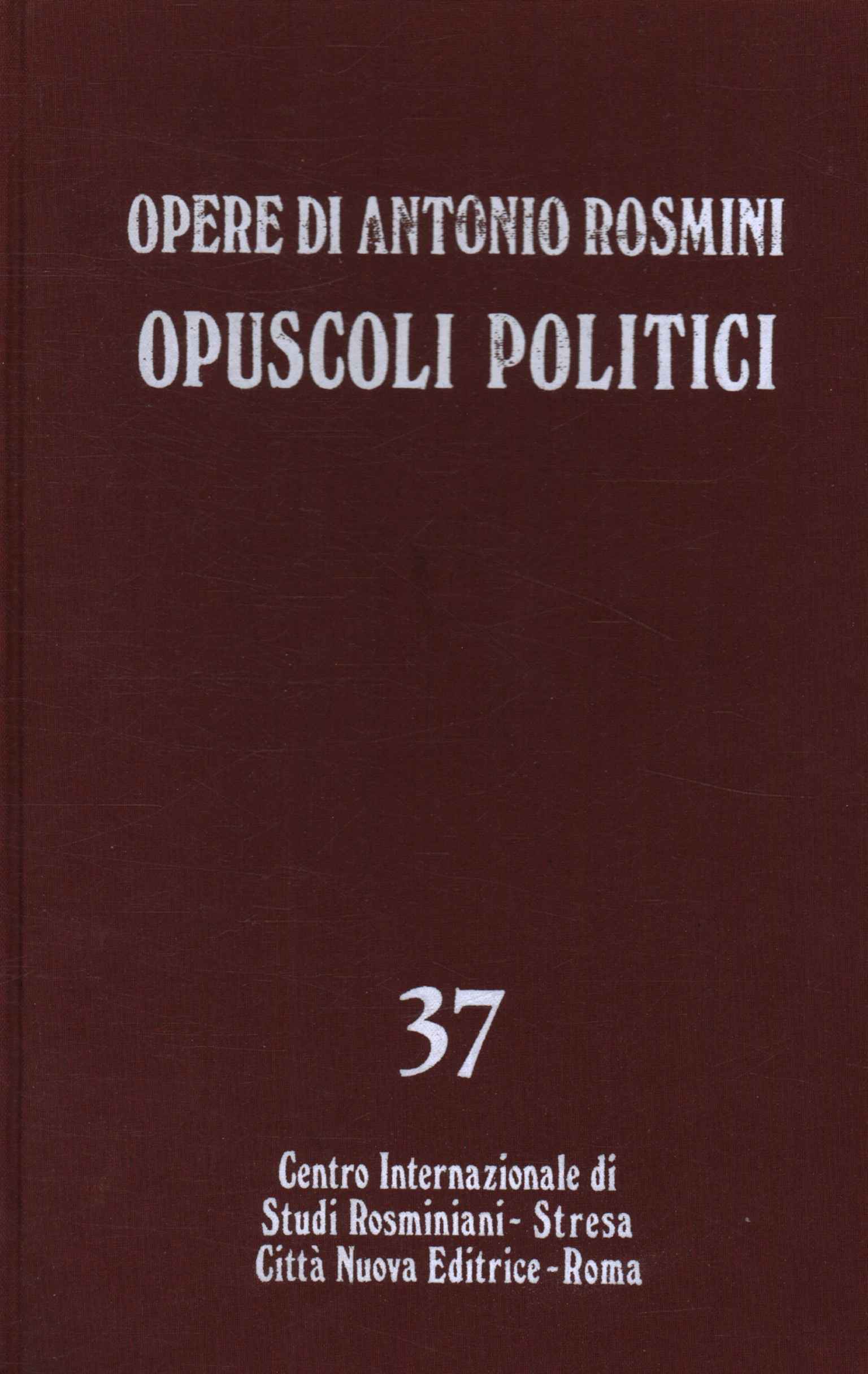 Obras de Antonio Rosmini. Folletos políticos