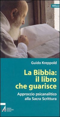 La Bible : le livre qui guérit