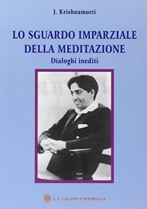 Lo sguardo imparziale della meditazione