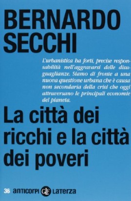 La città dei ricchi e la città dei poveri