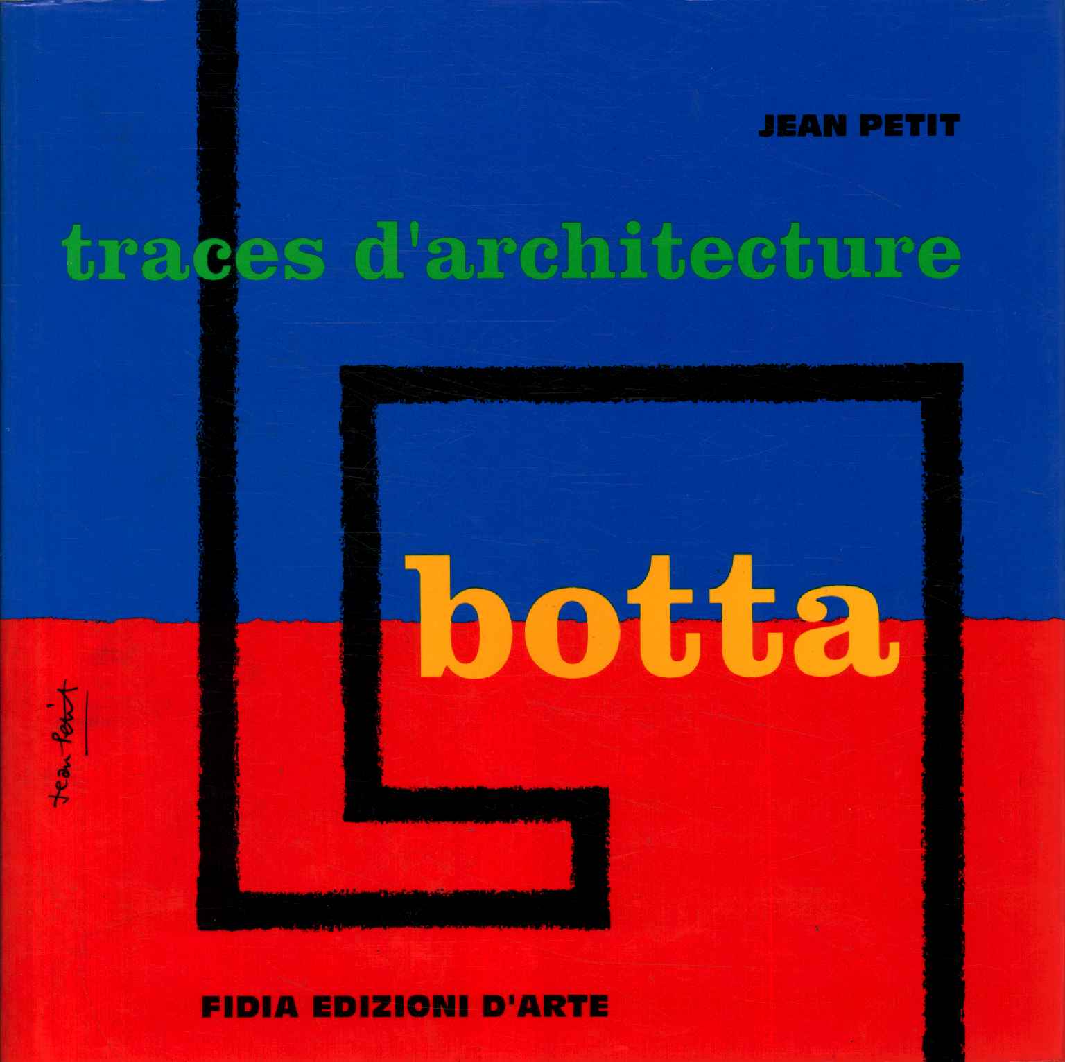 Traces of architecture Botta,Traces of architecture Botta