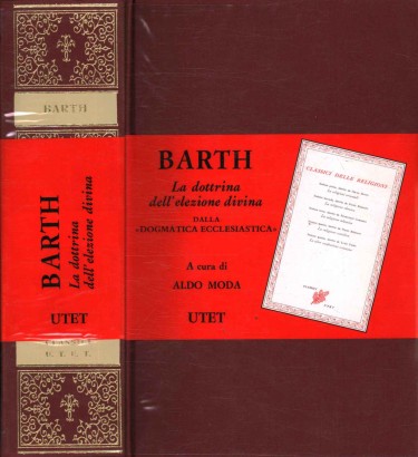 La dottrina dell'elezione divina dalla Dogmatica ecclesiastica