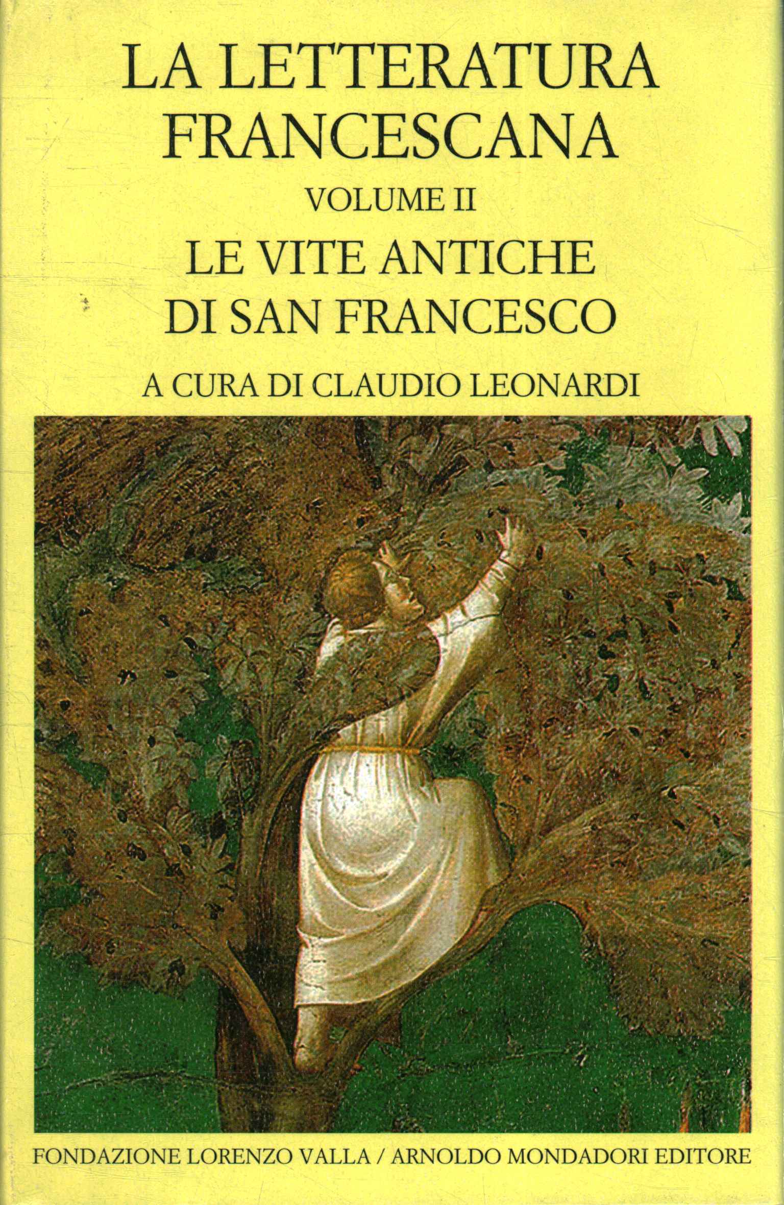 Letteratura francescana. Le vite antiche%2,La letteratura francescana. Le vite anti