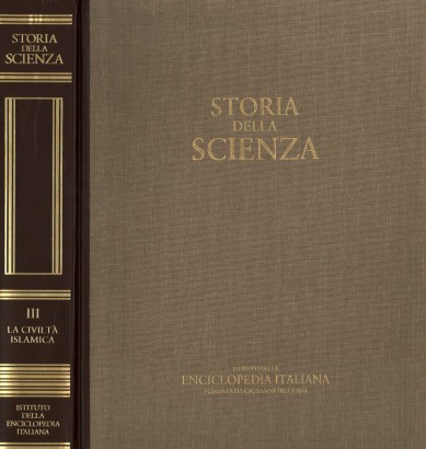 Storia della Scienza. La civiltà islamica (Volume III)