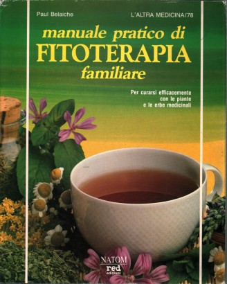 Manuale pratico di fitoterapia familiare