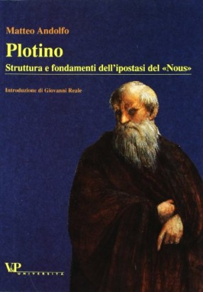 Plotino. Struttura e fondamenti dell'ipostasi del Nous