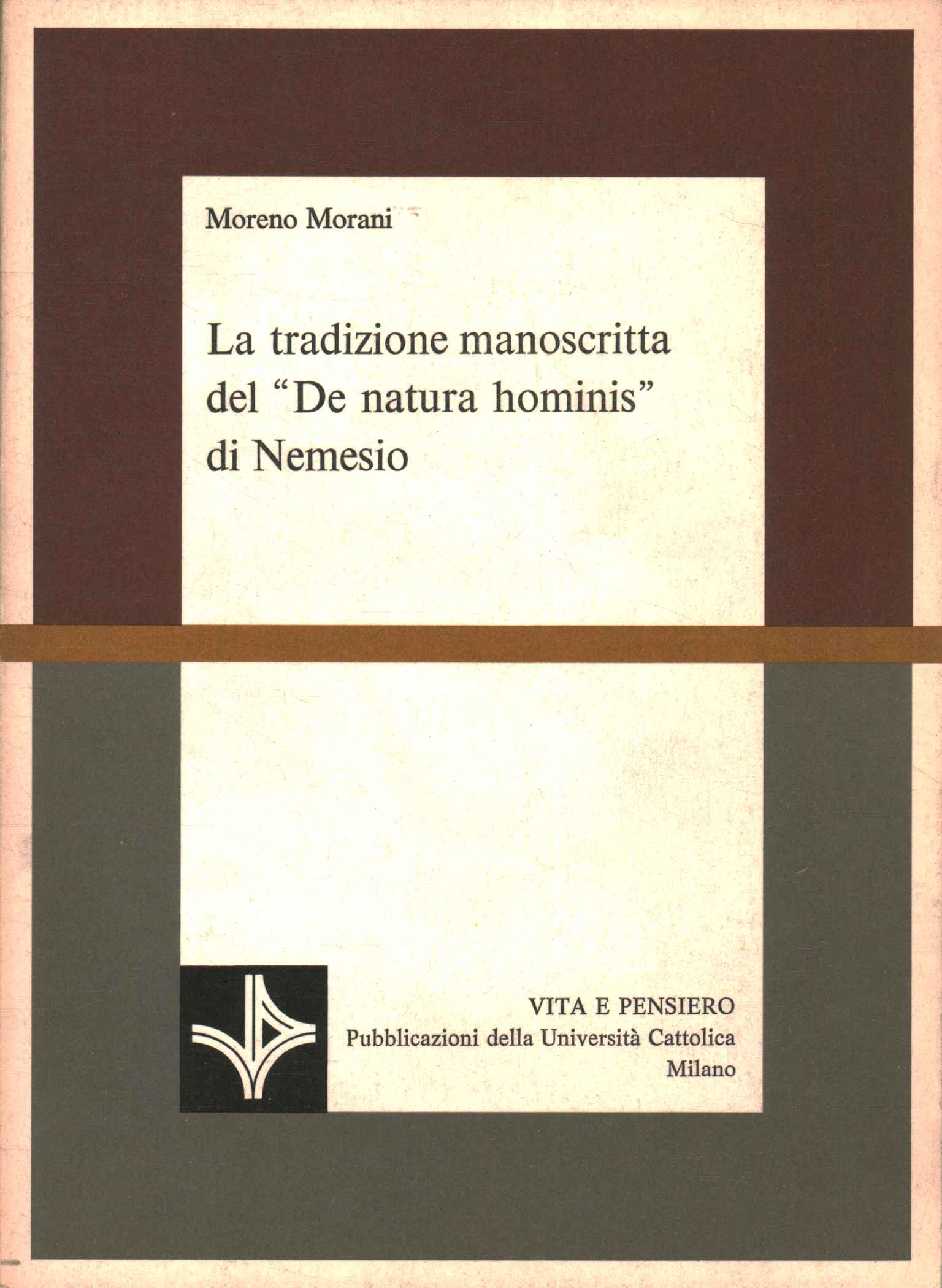 The manuscript tradition of De natura%,The manuscript tradition of De natura%