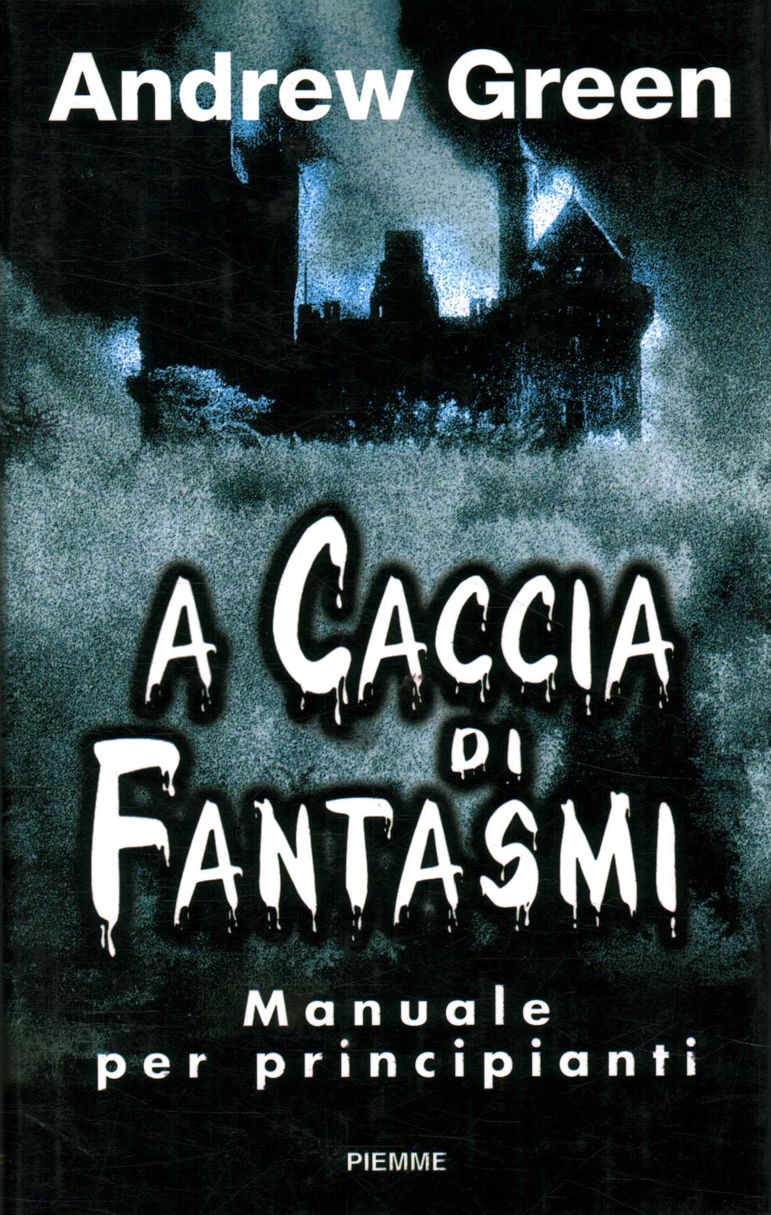 A caccia di fantasmi