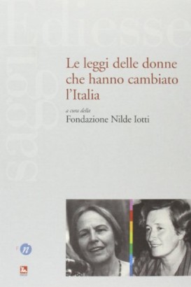 Le leggi delle donne che hanno cambiato l'Italia