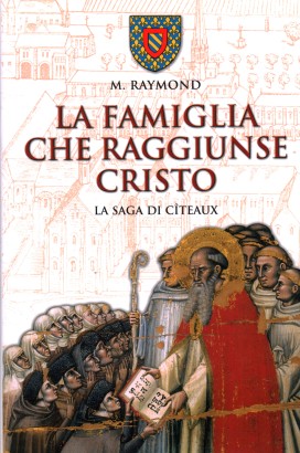 La famiglia che raggiunse Cristo