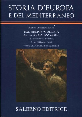 Dal Medioevo all'età della globalizzazione - Culture, ideologie, religioni (Volume XIV)