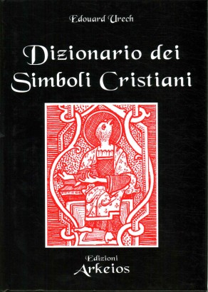 Dizionario dei Simboli Cristiani