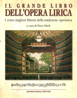 Il grande libro dell'opera lirica