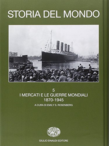 I mercati e le guerre mondiali (Volume