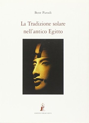 La tradizione solare nell'antico Egitto