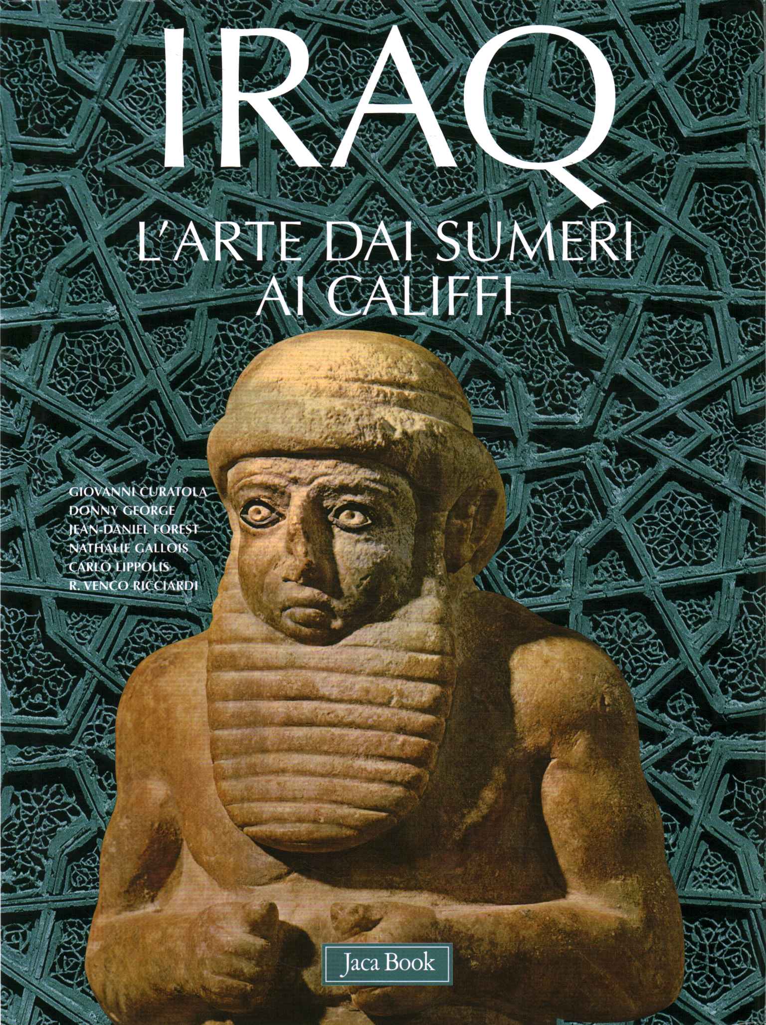 L'art irakien des Sumériens à Cal