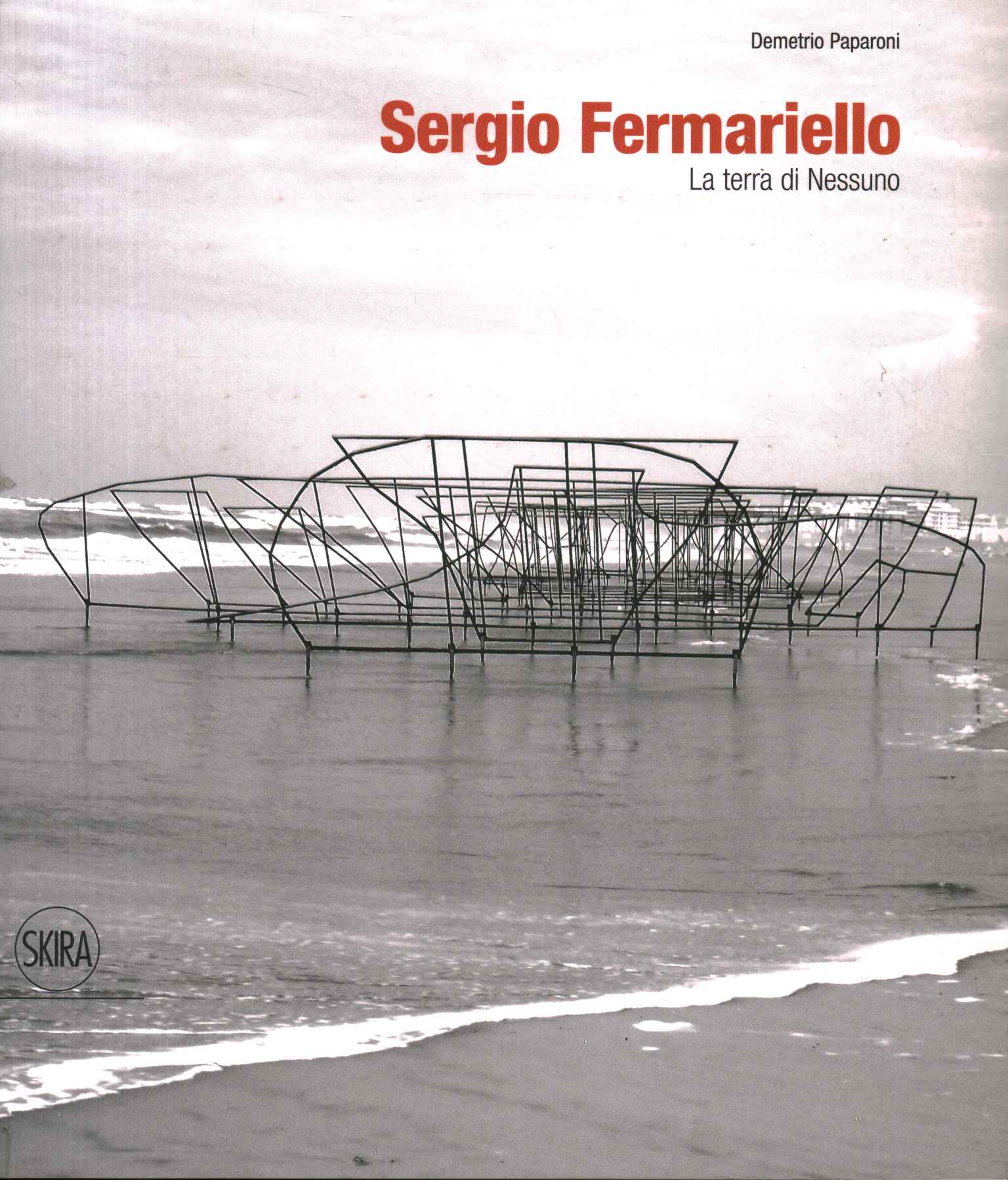 Sergio Fermariello. Le no man's land