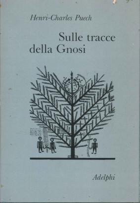 Sulle tracce della Gnosi