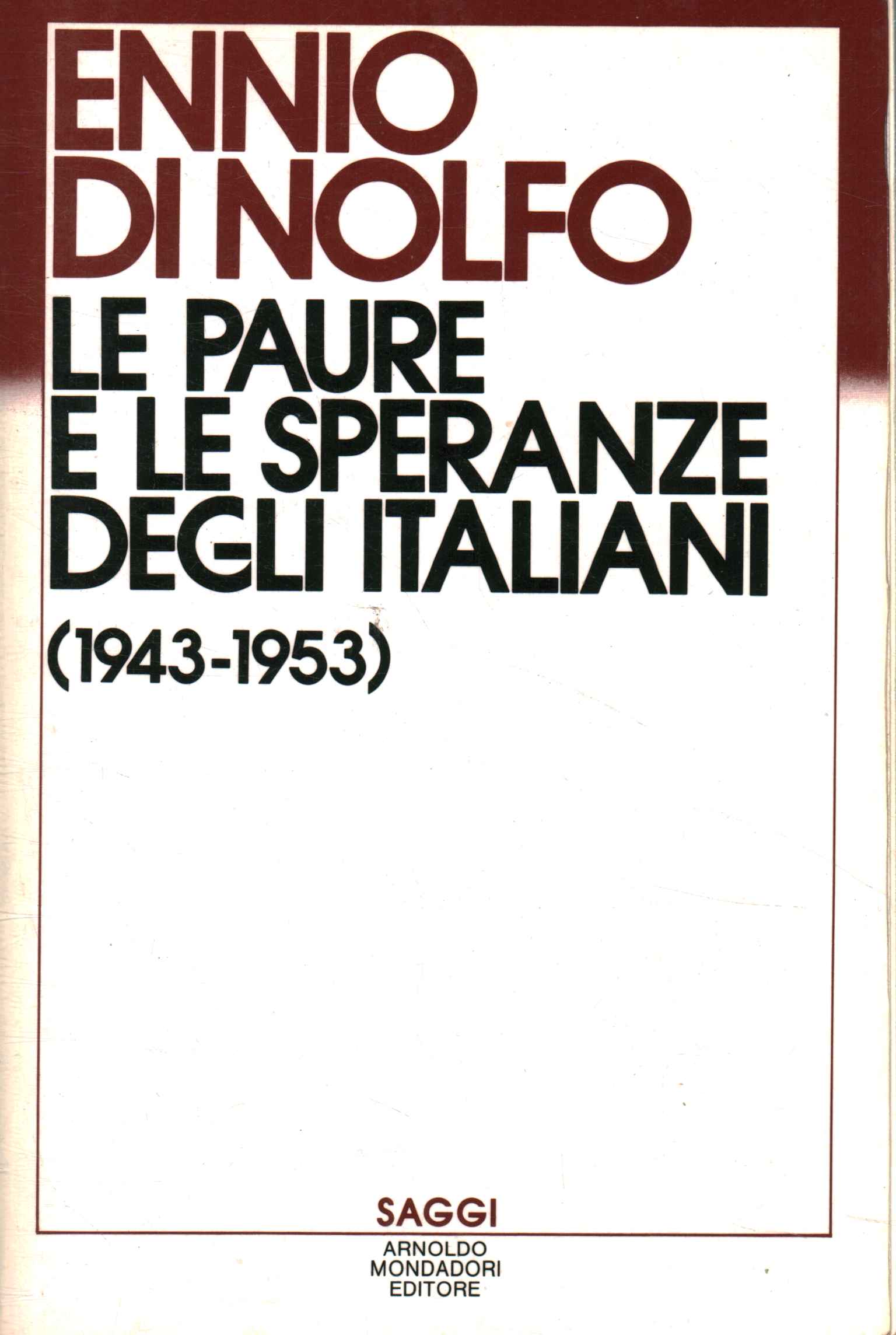 Los miedos y esperanzas de los italianos