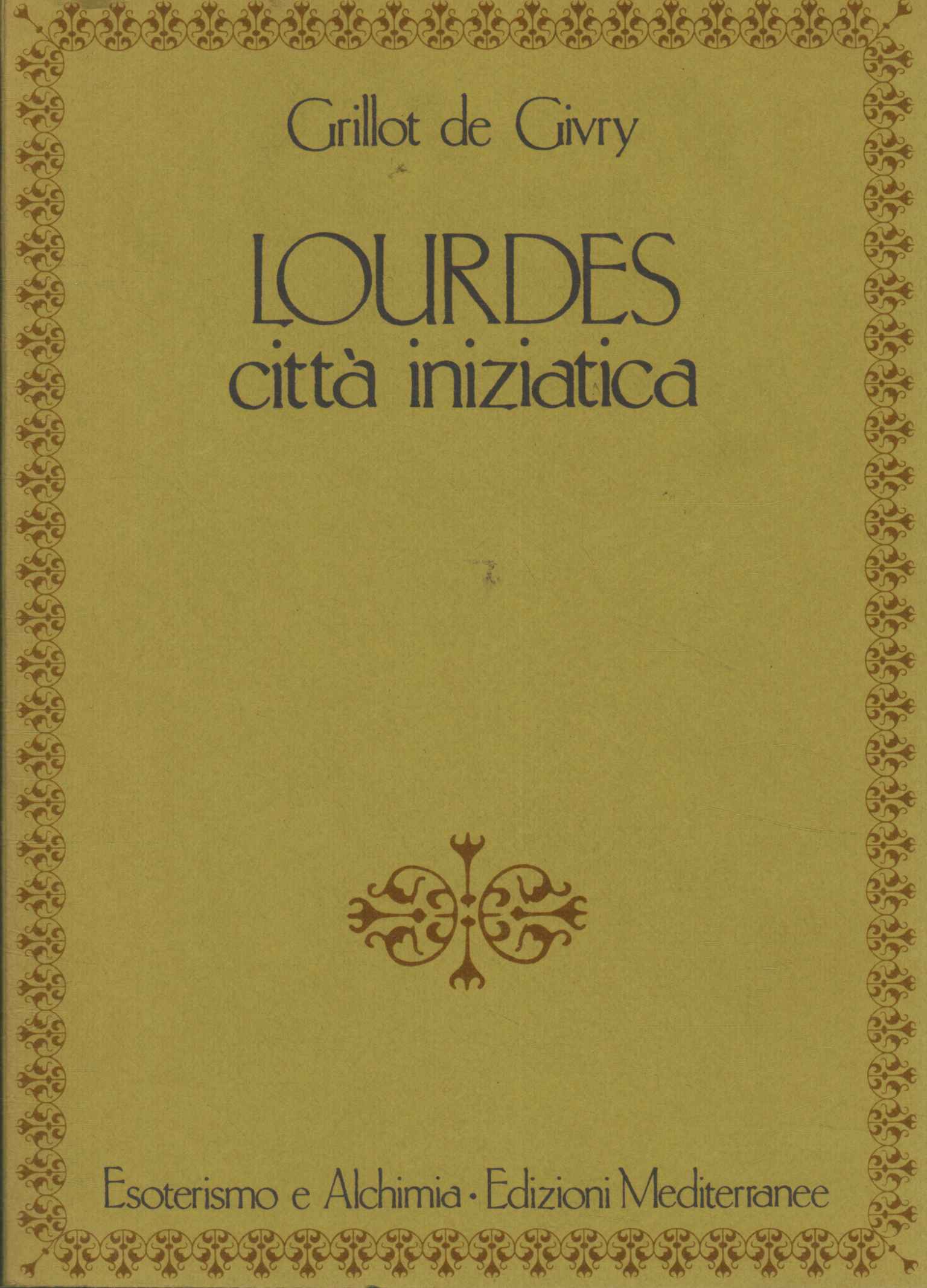 Lourdes città iniziatica