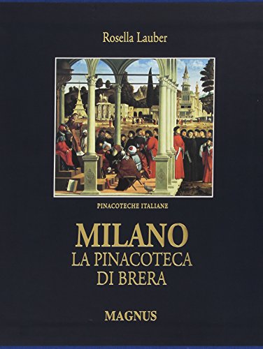 Milano. La Pinacoteca di Brera