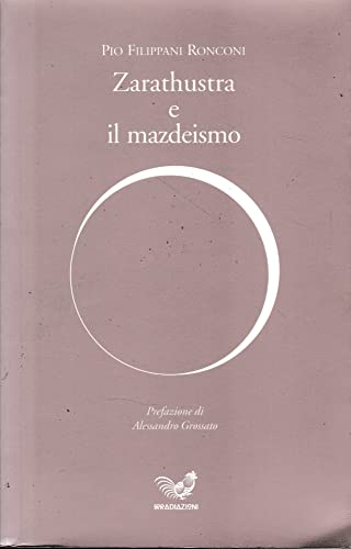 Zarathustra and Mazdaism