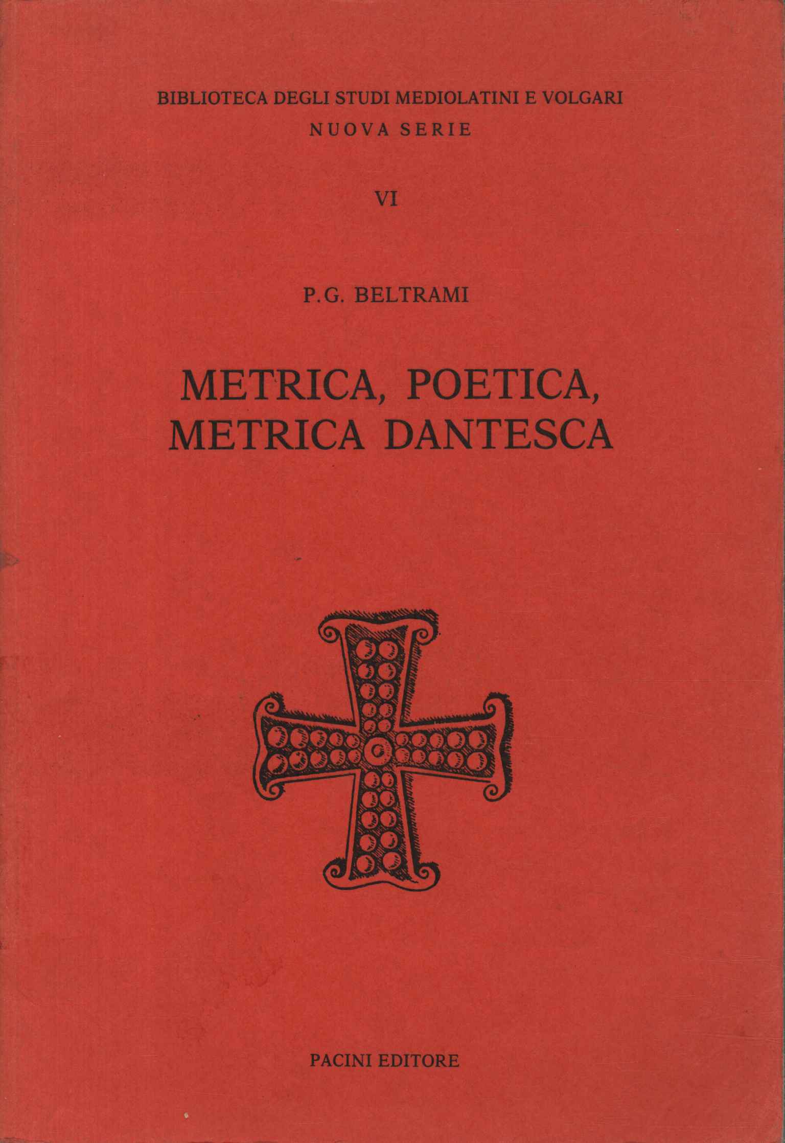 Metrica poetica, metrica dantesca,Metrica poetica, metrica dantesca