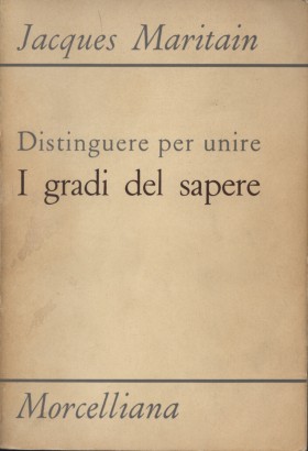 Distinguere per unire. I gradi del sapere