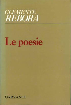 Le poesie (1913-1957)