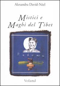 Mystics and magicians of Tibet